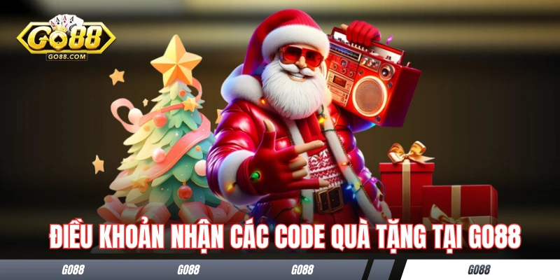 Điều khoản nhận các code quà tặng tại GO88